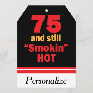 75 and Still Smokin Hot - 75th Birthday Card