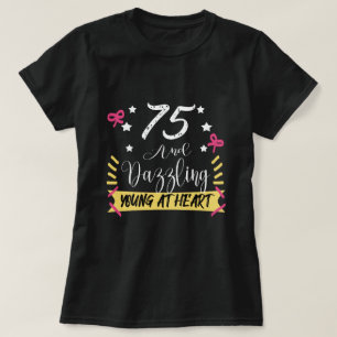 75 Dazzling Birthday T-Shirt
