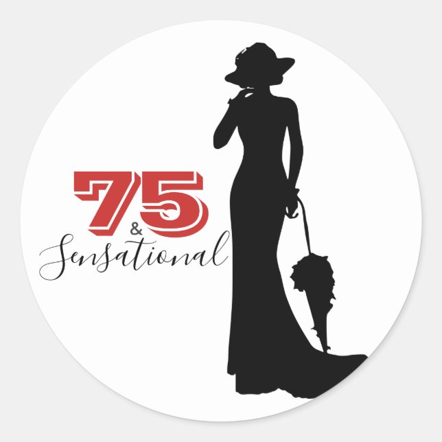 75 & SENSATIONAL 75th Birthday Round Sticker (Front)