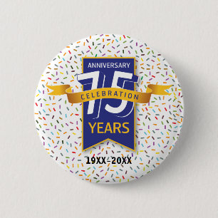 75 th ANNIVERSARY Design 6 Cm Round Badge