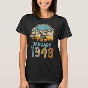 75 Year Old Awesome Since January 1948 75th Birth T-Shirt
