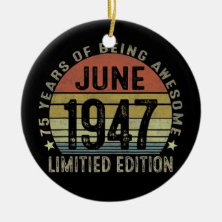 75 Year Old Gifts June 1947 Limited Edition 75th Ceramic Tree Decoration