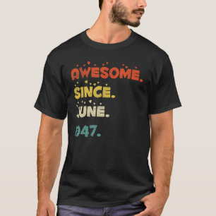 75 Year Old  June 1947 T-Shirt