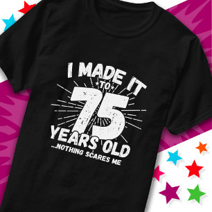 75 Year Old Sarcastic Meme Funny 75th Birthday T-Shirt
