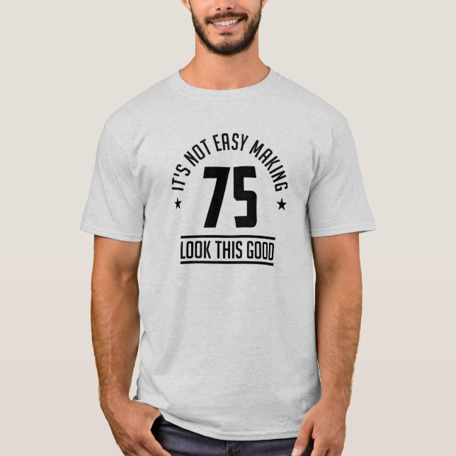 75 Years Old birthday Graphic T-Shirt (Front)
