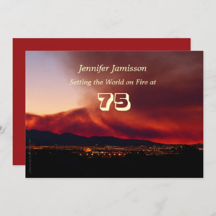 75 Years Old Birthday Party Setting World on Fire Invitation