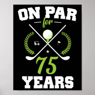 75 Years Old Happy 75th Birthday For Golfers Poster