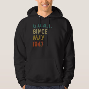 75th Birthday 75 Years Old Goat Since May 1947 Hoodie
