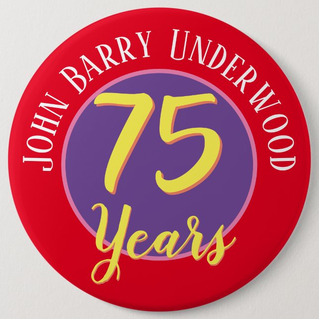 75th Birthday Badge to Personalise. (Front)
