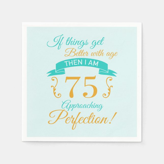 75th Birthday Better With Age Napkin (Front)