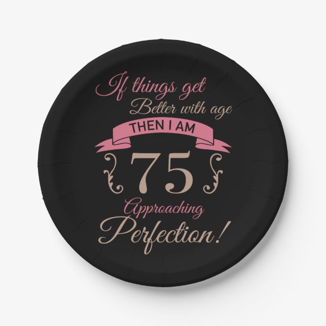 75th Birthday Better With Age Paper Plate (Front)