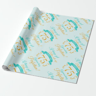 75th Birthday Better With Age Wrapping Paper