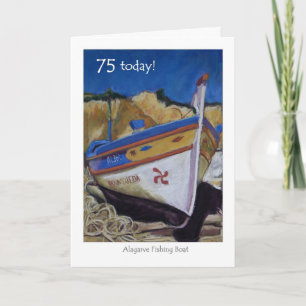 75th Birthday Card - Algarve Fishing Boat
