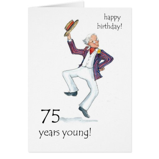 75th Birthday Card - Man Dancing! | Zazzle