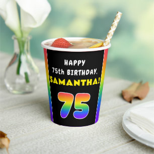 75th Birthday: Colourful Rainbow # 75, Custom Name Paper Cups