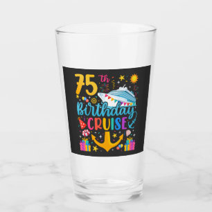 75th Birthday Cruise B-Day Party Drinking Glass