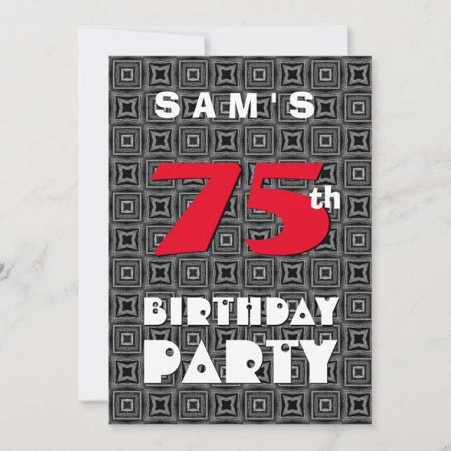 75th Birthday For Him Black White Pattern A11 Invitation (Front)