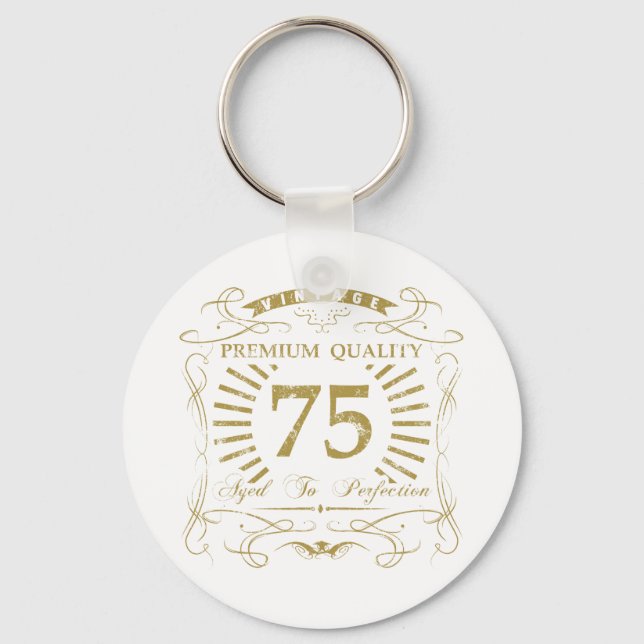 75th Birthday Gag Gift Key Ring (Front)