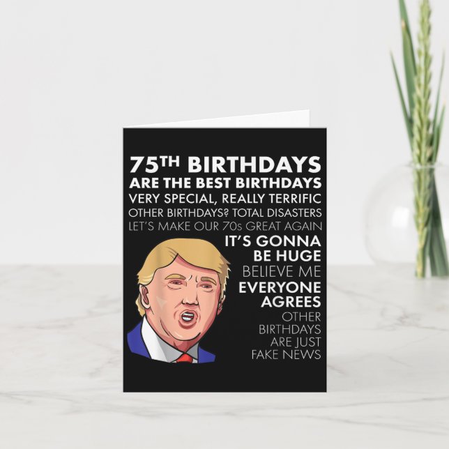 75th Birthday Gift Funny Trump Quote Shirt For Men Card (Front)