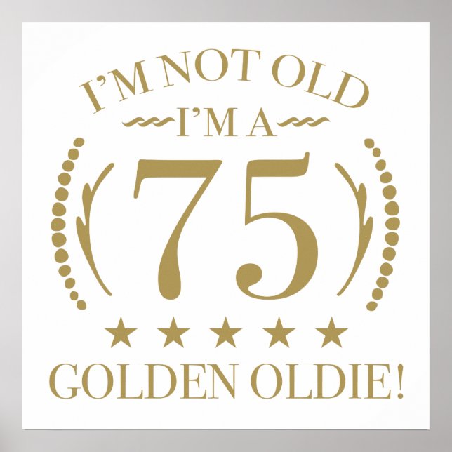 75th Birthday Golden Oldie Poster (Front)