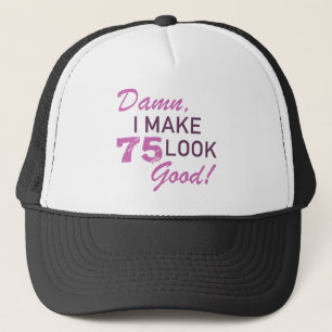 75th Birthday Humour Trucker Hat