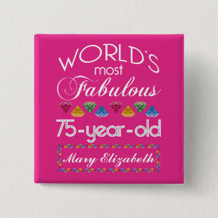 75th Birthday Most Fabulous Colourful Gems Pink 15 Cm Square Badge