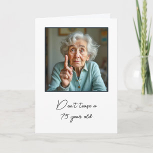 75th Birthday Old Lady Fun Card