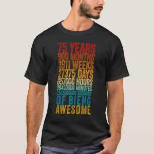 75th Birthday Old Metre 75 Year Old T-Shirt