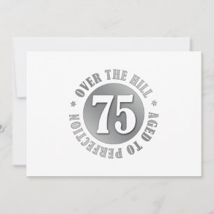 75th Birthday Over The Hill Card