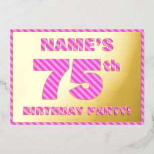 75th Birthday Party — Bold, Fun, Pink Stripes # 75