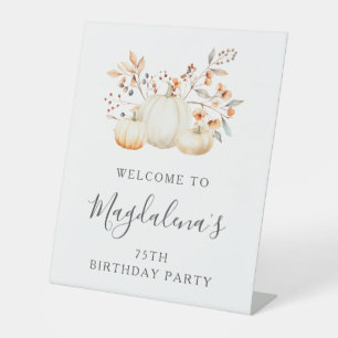 75th Birthday Party Pumpkin Fall Leaves Welcome Pedestal Sign