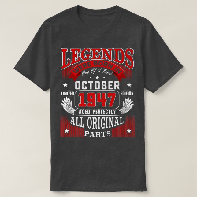 75th Birthday Tee Legends Born In October 1947 75  (Design Front)