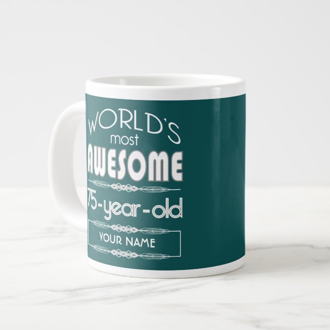 75th Birthday Worlds Best Fabulous Dark Green Large Coffee Mug (Front Left)