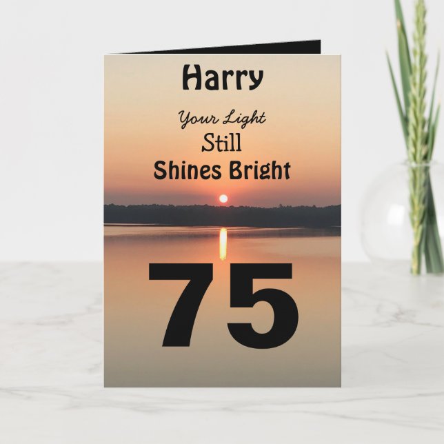 75th Birthday Your Light Still Shines Bright Card (Front)