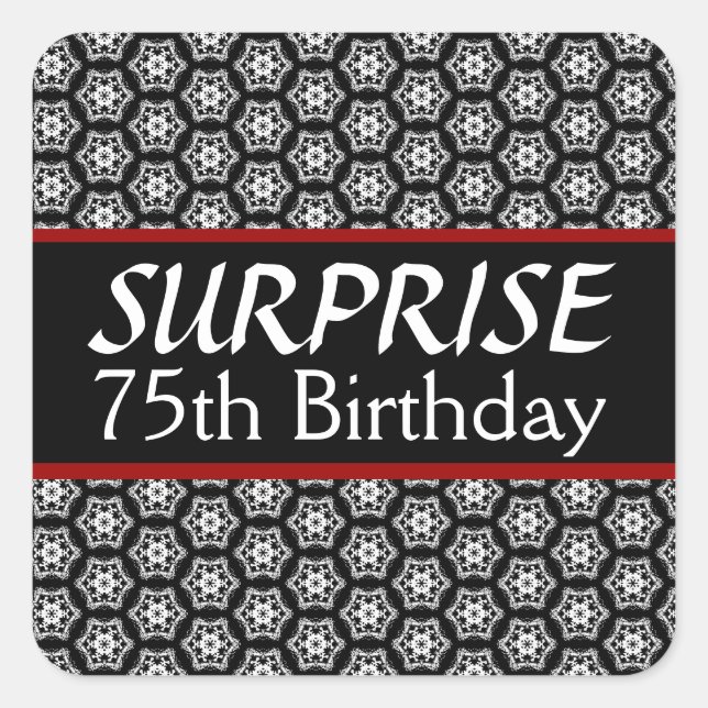 75th SURPRISE Birthday Black Silver Red Square Sticker (Front)
