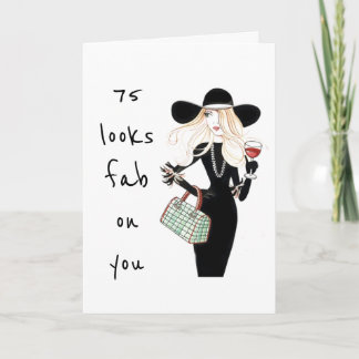 **75th & YOU ARE FABULOUS** ALWAYS! Card