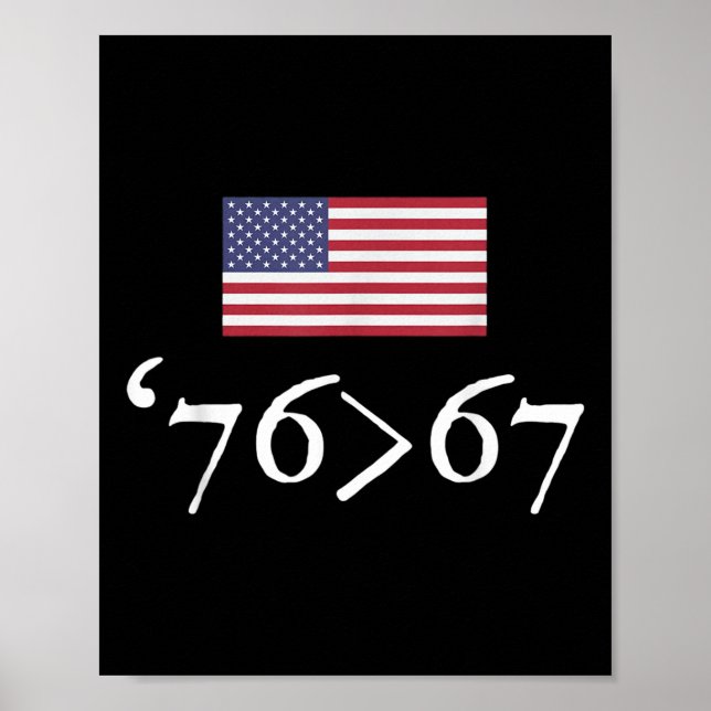 76 67 Us Flag Seventy Six Sixty Seven 6 7 Math Jok Poster (Front)