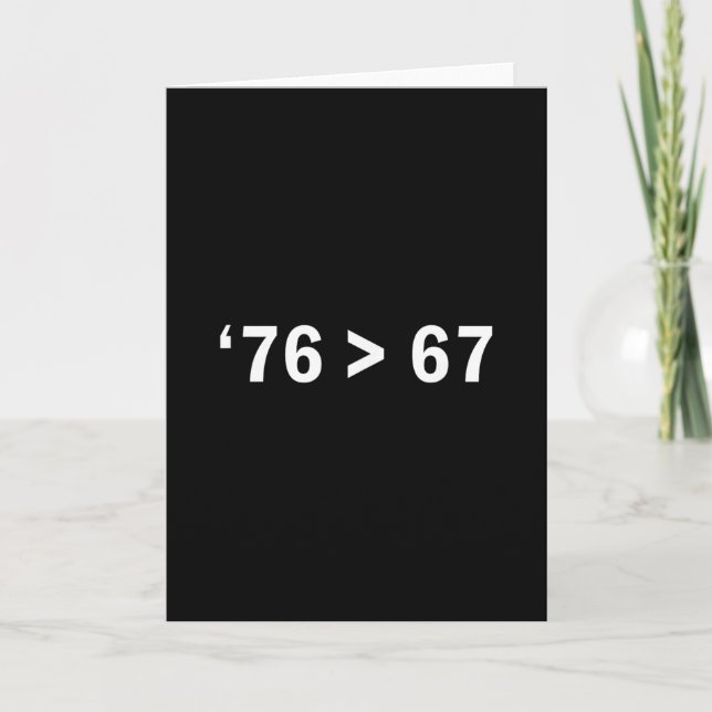 76 &gt; 67 Self-evident Minimalist Math Joke  Card (Front)