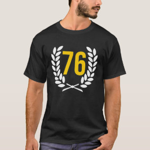 76 Number Birthday 76 Years Anniversary 76 Jubilee T-Shirt