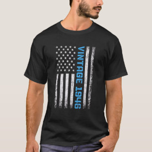 76 Year Old Vintage 1946 American Flag 76th Birth T-Shirt