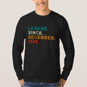 76 Years Old 76th Birthday Legend Since December T-Shirt