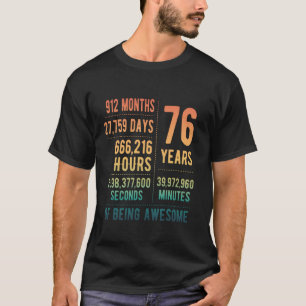 76th Birthday Men Women Funny 76 Years Old T-Shirt
