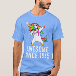 76th birthday, unicorn dab, Awesome since 1945  T-Shirt