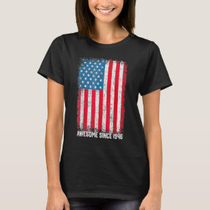 76th Birthday Vintage Usa Flag Awesome Since 1946 T-Shirt
