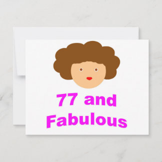 77 and Fabulous!
