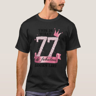77 & Fabulous I Pink White Party Group Candid Phot T-Shirt