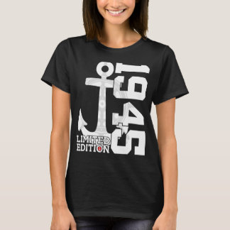 77 Year Capacity 1945  Sailor 77th Birthday T-Shirt