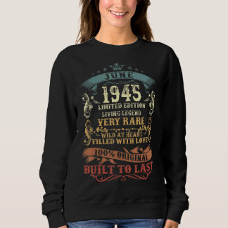 77 Year Old  June 77th Birthday  For Men Women Sweatshirt