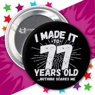 77 Year Old Sarcastic Meme Funny 77th Birthday 6 Cm Round Badge