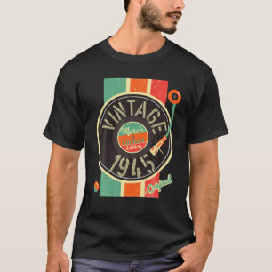 77 Years Birthday Man 1945 March Turntable Vinyl V T-Shirt
